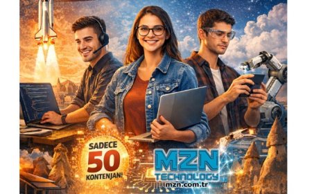 MZN TEKNOLOJİDEN GELECEĞİN YETENEKLERİNE BÜYÜK FIRSAT